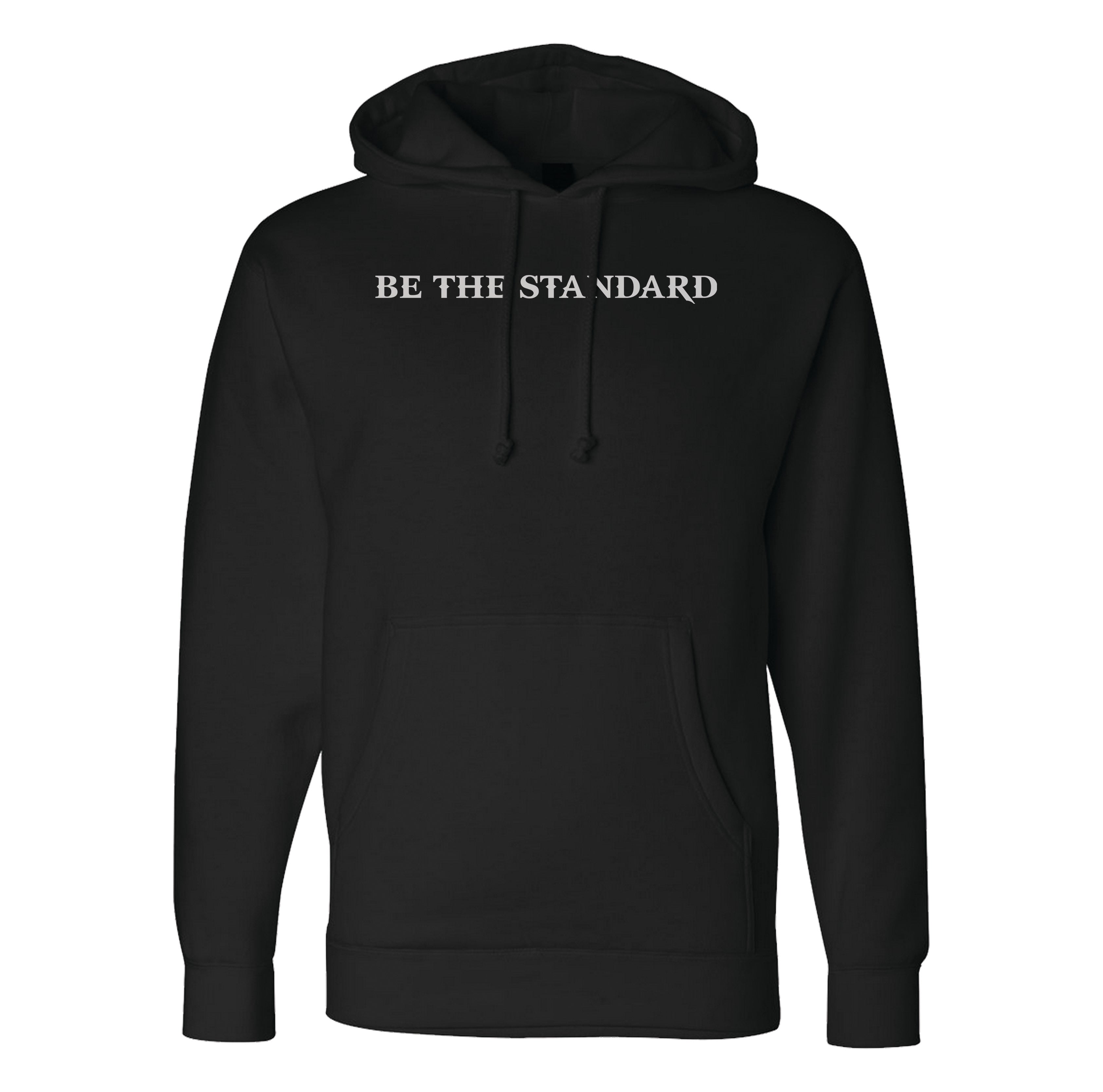 Be The Standard Hoodie
