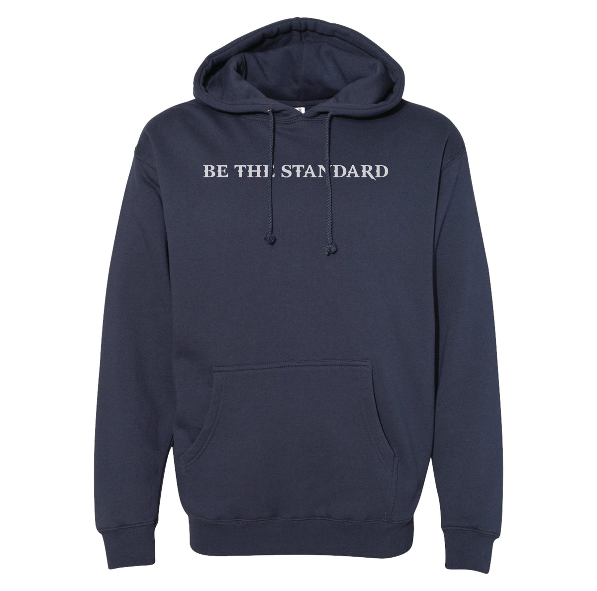 Be The Standard Hoodie