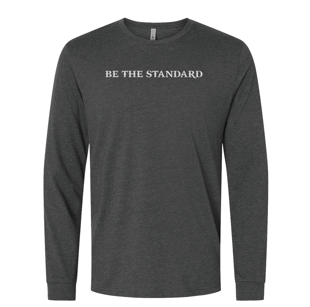 Be The Standard Long Sleeve